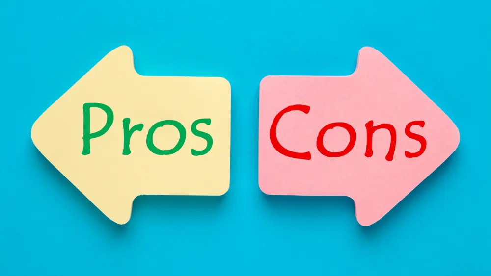 Pros and Cons